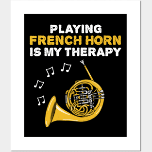 Playing French Horn Is My Therapy, Brass Musician Posters and Art